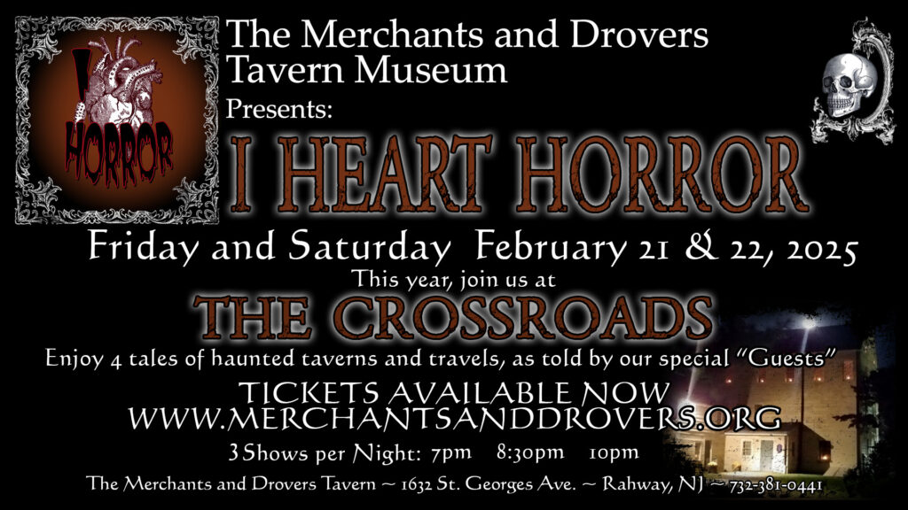 I Heart Horror 2025 @ Merchants and Drovers Tavern Museum