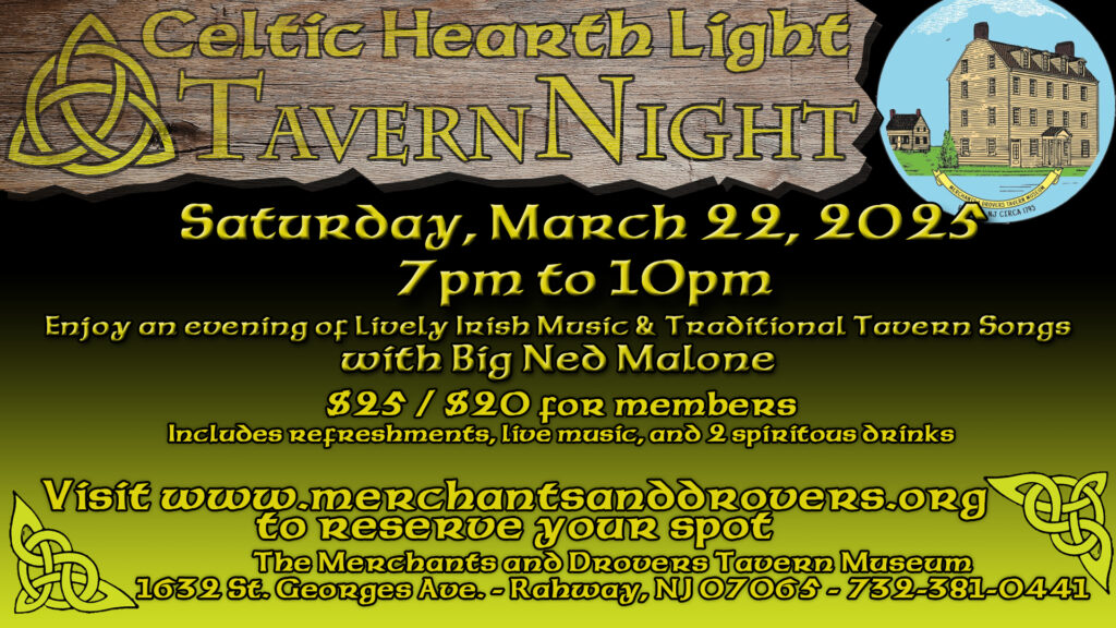 Celtic Hearth Light Tavern Night 2024 @ Merchants and Drovers Tavern Museum